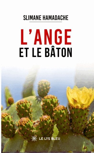 L’ange et le bâton