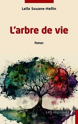 Leïla Souane-Hellin - L'arbre de vie, Häftad