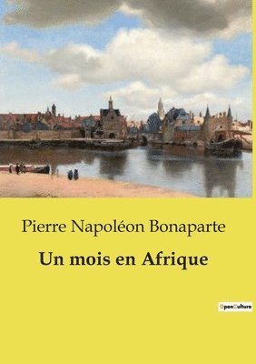 Pierre Napoléon Bonaparte - mois en Afrique, Häftad