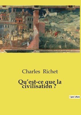 Charles Richet - Qu'est-ce que la civilisation ?, Häftad