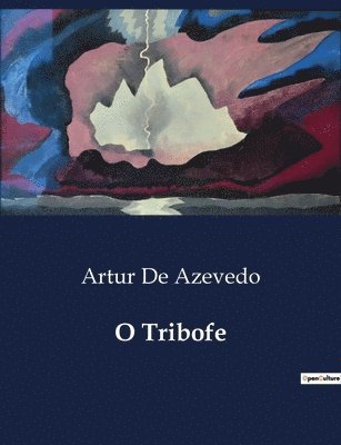 Artur de Azevedo - O Tribofe, Häftad