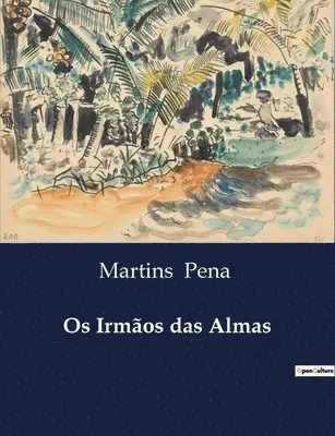 Martins Pena - Os Irmãos das Almas, Häftad. Tillgänglighet: Lägg i varukorg