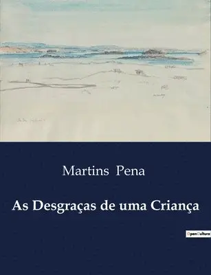 Martins Pena - As Desgraças de uma Criança, Häftad. Tillgänglighet: Lägg i varukorg