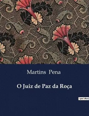 Martins Pena - O Juiz de Paz da Roça, Häftad. Tillgänglighet: Lägg i varukorg