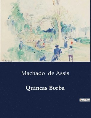 Machado de Assis - Quincas Borba, Häftad