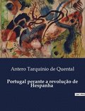 Portugal perante a revolu��o de Hespanha