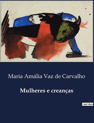 Maria Amália Vaz de Carvalho - Mulheres e creanças, Häftad. Tillgänglighet: Lägg i varukorg