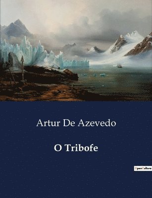 Artur de Azevedo - O Tribofe, Häftad