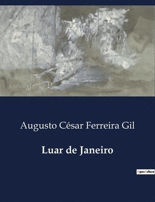 Augusto César Ferreira Gil - Luar de Janeiro, Häftad