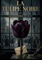 Dumas Alexandre, Alexandre Dumas - Tulipe noire, Häftad