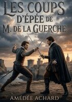 Amédée Achard - Les Coups d'épée de M. de La Guerche, Häftad