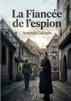 Arnould Galopin - Fiancée de l'espion, Häftad