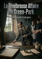 Arnould Galopin - Ténébreuse Affaire de Green-Park, Häftad