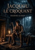 Eugène Le Roy - Jacquou Le Croquant, Häftad