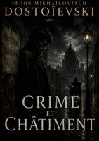 Fédor Mikhaïlovitch Dostoïevski - Crime et châtiment, Häftad
