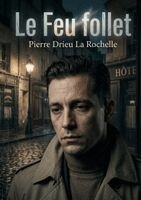 Pierre Drieu La Rochelle - Feu follet, Häftad