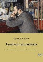 Théodule Ribot - Essai sur les passions, Häftad