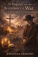 Jonathan Dymond - Inquiry Into the Accordancy of War with the Principles of Christianity, Häftad. Tillgänglighet: Lägg i varukorg