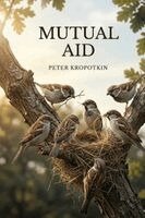 Peter Kropotkin - Mutual Aid, Häftad
