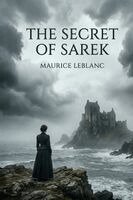 Maurice LeBlanc - Secret of Sarek, Häftad