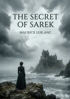 Maurice LeBlanc - Secret of Sarek, Häftad