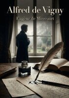 Eugène de Mirecourt - Alfred de Vigny, Häftad