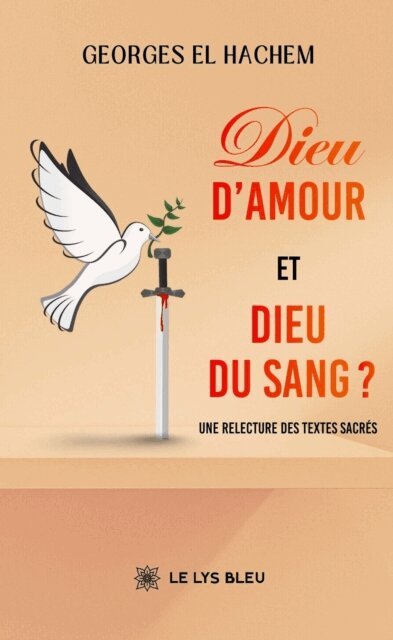 Georges El Hachem - Dieu d’amour et Dieu du sang ?, E-bok. Tillgänglighet: Lägg i varukorg