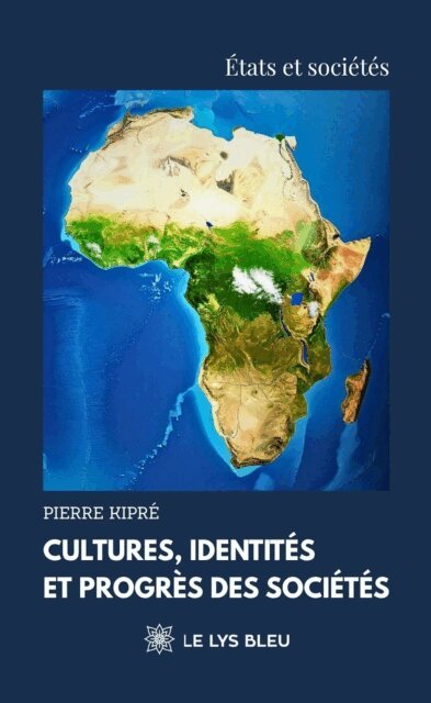 Cultures, identités et progrès des sociétés