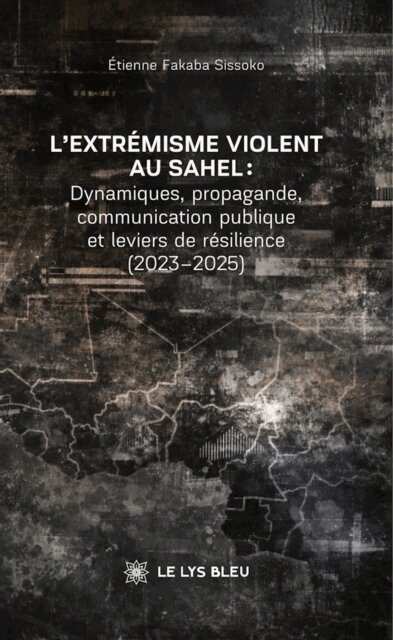 Etienne Fakaba Sissoko - L'extremisme violent au Sahel, E-bok