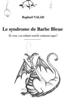 Raphaël Valad, Raphaël - syndrome de Barbe Bleue, Häftad