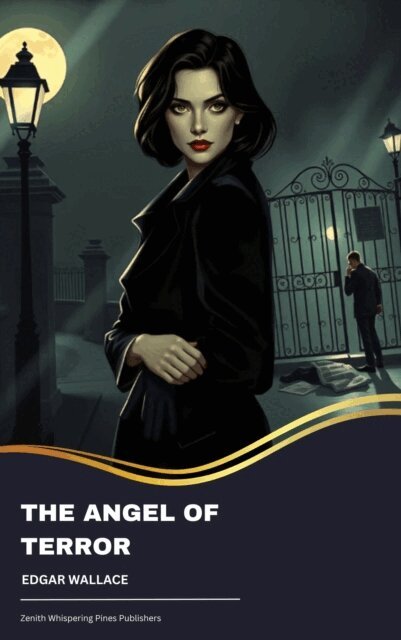 Edgar Wallace - Angel of Terror, E-bok