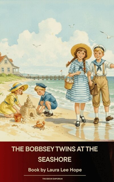 Laura Lee Hope - Bobbsey Twins at the Seashore, E-bok