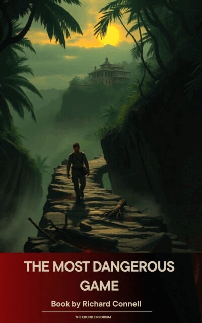 Richard Connell - Most Dangerous Game, E-bok