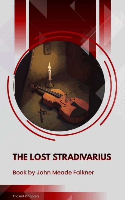 J. Meade Falkner - Lost Stradivarius, E-bok