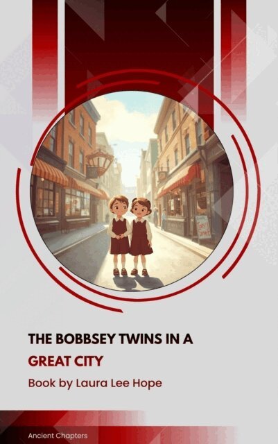 Laura Lee Hope - Bobbsey Twins in a Great City, E-bok