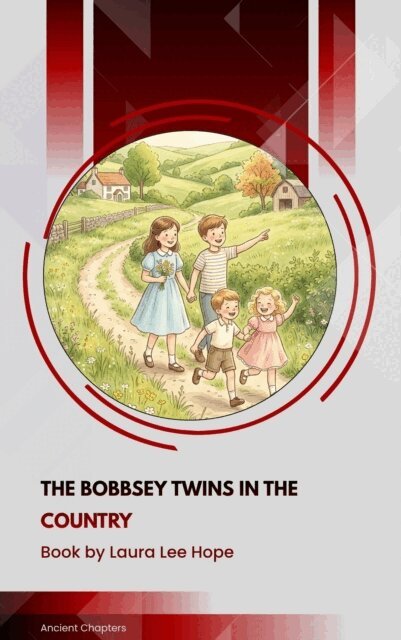 Laura Lee Hope - Bobbsey Twins in the Country, E-bok