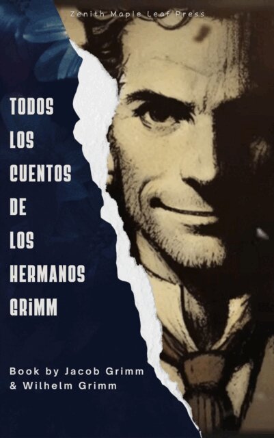 Wilhelm Grimm, Jacob Grimm - Todos los cuentos de los hermanos Grimm, E-bok