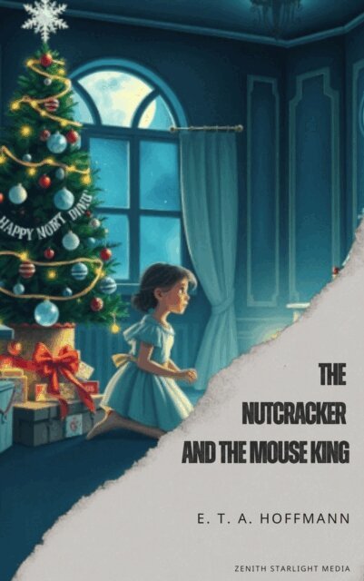 E. T. A. Hoffmann - Nutcracker and the Mouse King, E-bok