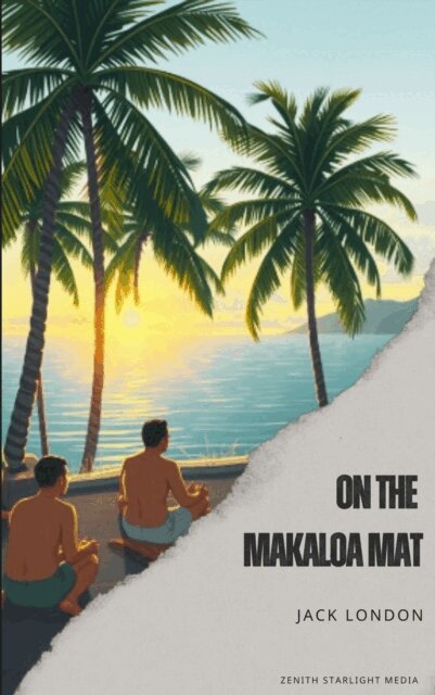 Jack London - On the Makaloa Mat, E-bok