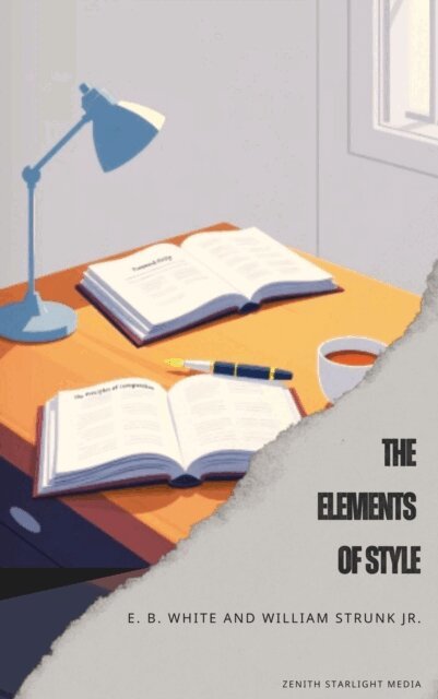 William Strunk Jr., E. B. White - Elements of Style, E-bok