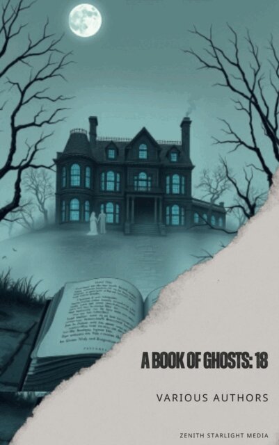 E. Nesbit, F. Marion Crawford, M. E. (Mary Elizabeth) Braddon, Amelia B. Edwards - Book of Ghosts: 18, E-bok