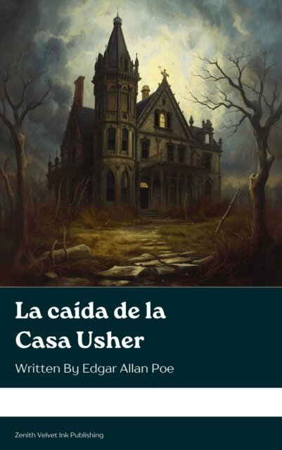 Edgar Allan Poe - La caida de la Casa Usher, E-bok