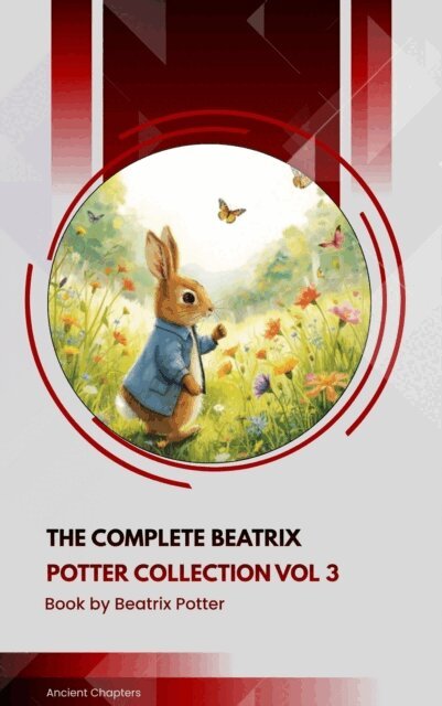 Complete Beatrix Potter Collection vol 3