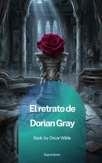 Oscar Wilde - El retrato de Dorian Gray, E-bok