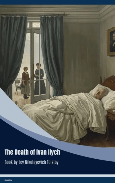 Lev Nikolayevich Tolstoy - Death of Ivan Ilych, E-bok