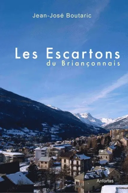Jean-Jose Boutaric - Les Escartons du Briançonnais, E-bok. Tillgänglighet: Lägg i varukorg