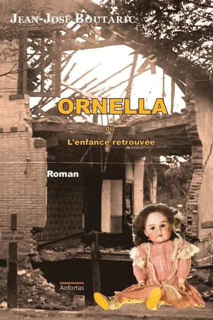 Jean-Jose Boutaric - Ornella ou L'enfance retrouvée, E-bok. Tillgänglighet: Lägg i varukorg