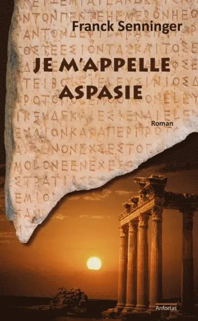 Franck Senninger - Je m'appelle Aspasie, E-bok. Tillgänglighet: Lägg i varukorg