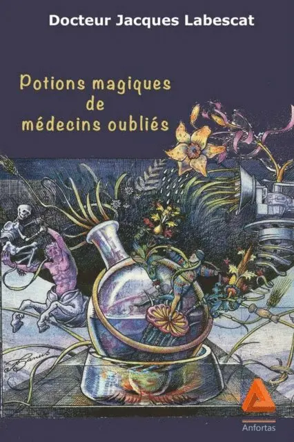 Jacques Labescat - Potions magiques de médecins oubliés, E-bok. Tillgänglighet: Lägg i varukorg