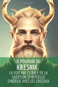 Le pouvoir du Kresnik